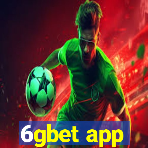 6gbet app